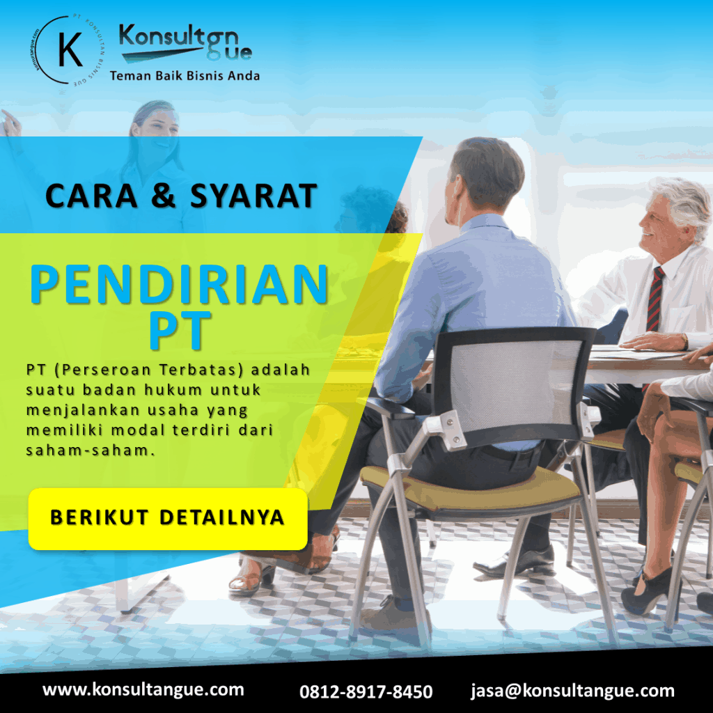 Cara Dan Syarat Pendirian PT - Konsultan Gue